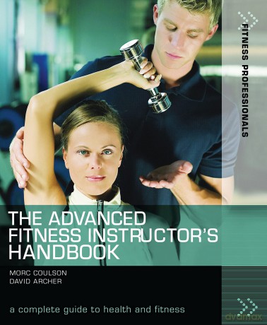 The Advanced Fitness Instructor's Handbook (Fitness Professionals) - Morc Coulson [KSIĄŻKA]