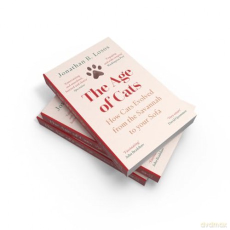 The Age of Cats: From the Savannah to Your Sofa, the secret life and evolutionary history of the cat - Jonathan B Losos [KSIĄŻKA]
