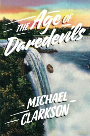 The Age of Daredevils - Michael Clarkson [KSIĄŻKA]