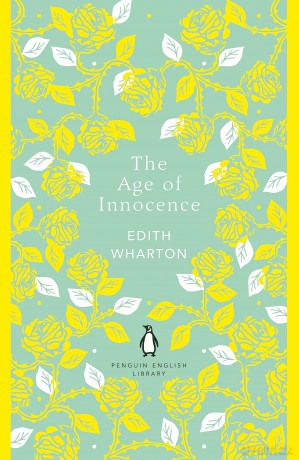 The Age of Innocence: Edith Wharton (The Penguin English Library) - Edith Wharton [KSIĄŻKA]