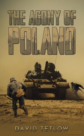 The Agony of Poland - David Tetlow [KSIĄŻKA]