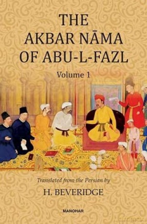 The Akbar Nama of Abu-L-Fazl - Henry Beveridge [KSIĄŻKA]