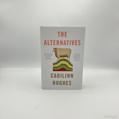 The Alternatives - Caoilinn Hughes [KSIĄŻKA]