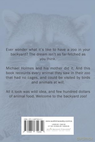 The Amazing Zoo in My Backyard - Michael Holmes [KSIĄŻKA]