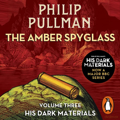 The Amber Spyglass: His Dark Materials 3 - Pullman Philip [KSIĄŻKA]