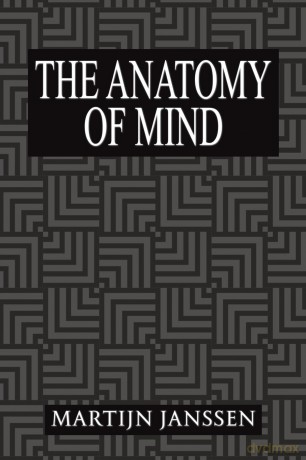 The Anatomy of Mind - Martijn Janssen [KSIĄŻKA]