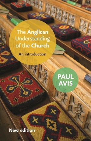 The Anglican Understanding of the Church: An Introduction - Paul Avis [KSIĄŻKA]