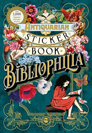The Antiquarian Sticker Book: Bibliophilia (The Antiquarian Sticker Book Series) - Dot [KSIĄŻKA]
