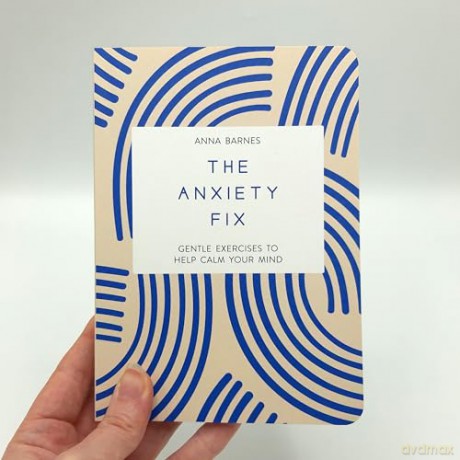 The Anxiety Fix: Gentle Exercises to Help Calm Your Mind [KSIĄŻKA]