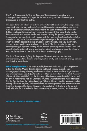 The Art of Broadsword Fighting for Stage and Screen: An Actor's and Director's Guide to Staged Violence - Erick Vaughn Wolfe [KSIĄŻKA]