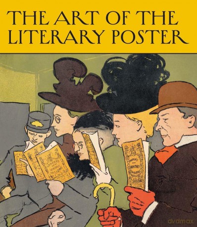 The Art of the Literary Poster (Leonard A. Lauder Collection) - Allison Rudnick [KSIĄŻKA]