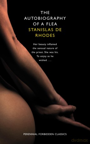The Autobiography of a Flea (Harper Perennial Forbidden Classics) - Stanislas De Rhodes [KSIĄŻKA]
