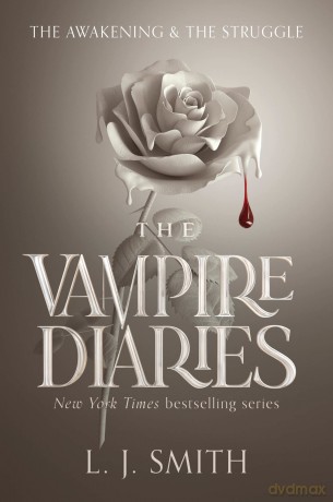The Awakening and the Struggle (Vampire Diaries) - L. J. Smith [KSIĄŻKA]