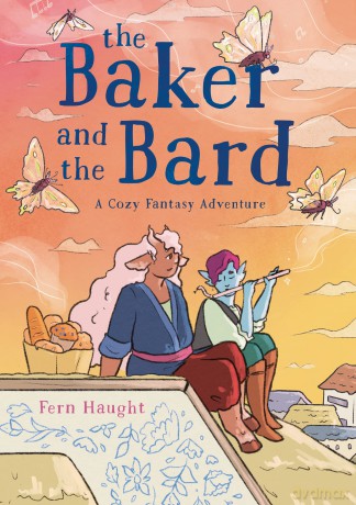 The Baker and the Bard: A Cozy Fantasy Adventure - Haught [KSIĄŻKA]