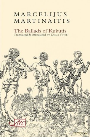 The Ballads of Kukutis (Arc Classic Translations) (Arc Translation Classics (obsolete)) - Marcelijus Martinaitis [KSIĄŻKA]