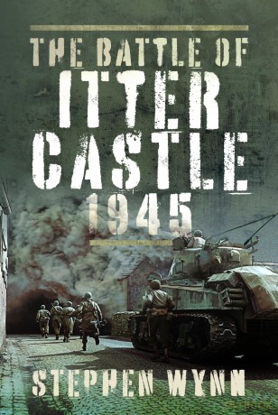 The Battle of Itter Castle, 1945 - Stephen Wynn [KSIĄŻKA]