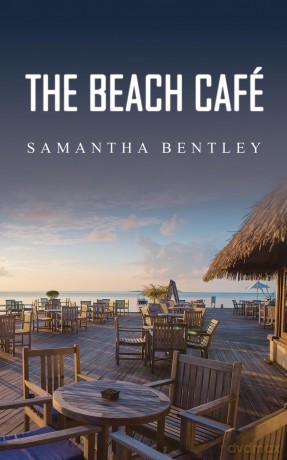 The Beach Café - Samantha Bentley [KSIĄŻKA]