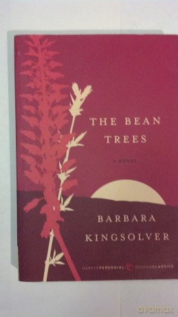 The Bean Trees (Harper Perennial Deluxe Editions) - Barbara Kingsolver [KSIĄŻKA]