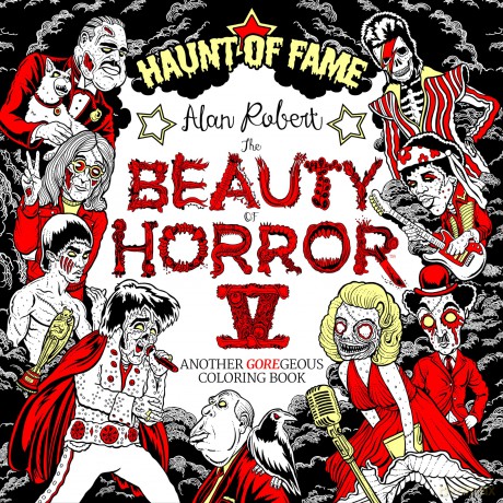 The Beauty of Horror 5: Haunt of Fame Coloring Book - Alan Robert [KSIĄŻKA]