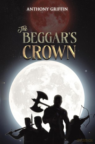 The Beggar's Crown - Anthony Griffin [KSIĄŻKA]