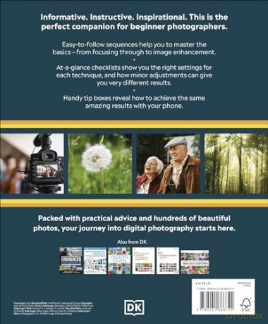 The Beginner's Photography Guide: The Ultimate Step-by-Step Manual for Getting the Most from Your Camera and Phone - Dk [KSIĄŻKA]