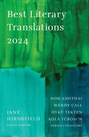 The Best Literary Translations 2024 - Jane Hirshfield [KSIĄŻKA]