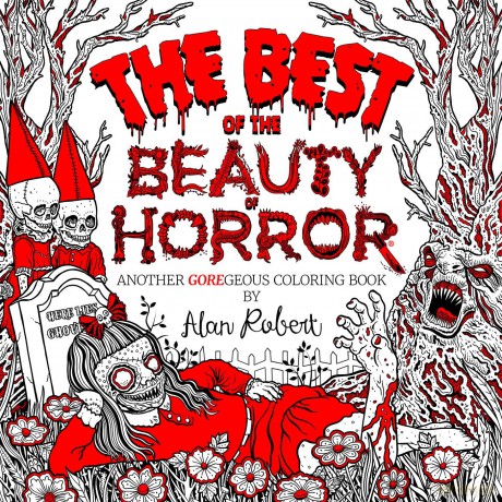 The Best of the Beauty of Horror: Another Goregeous Coloring Book - Alan Robert [KSIĄŻKA]