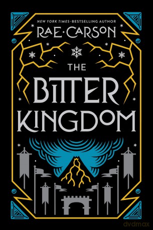 The Bitter Kingdom: 3 (Girl of Fire and Thorns) - Rae Carson [KSIĄŻKA]
