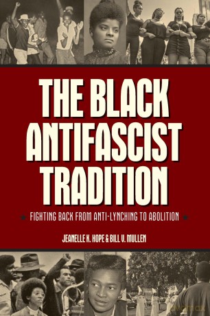The Black Antifascist Tradition: Fighting Back From Anti-Lynching to Abolition - Jeanelle K. Hope [KSIĄŻKA]