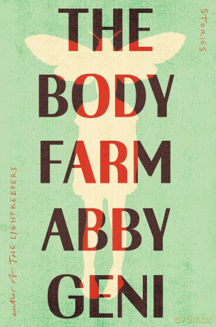 The Body Farm: Stories - Abby Geni [KSIĄŻKA]