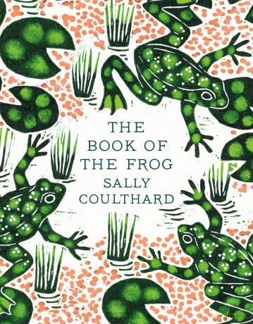 The Book of the Frog - Sally Coulthard [KSIĄŻKA]