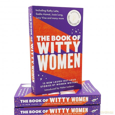 The Book of Witty Women: 15 new laugh-out-loud stories by women writers - Comedy Women In Print [KSIĄŻKA]