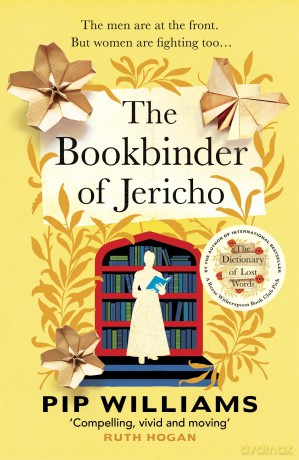 The Bookbinder of Jericho: From the author of Reese Witherspoon Book Club Pick The Dictionary of Lost Words - Pip Williams [KSIĄŻKA]