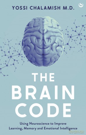 The Brain Code: Using neuroscience to improve learning, memory and emotional intelligence - Yossi Chalamish [KSIĄŻKA]