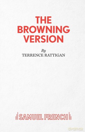 The Browning Version - A Play in One Act (Acting Edition S.) - Terence Rattigan [KSIĄŻKA]