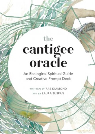The Cantigee Oracle: An Ecological Spiritual Guide and Creative Prompt Deck - Rae Diamond [KSIĄŻKA]