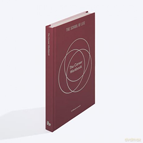 The Career Workbook: Fulfilment at Work - The School of Life [KSIĄŻKA]