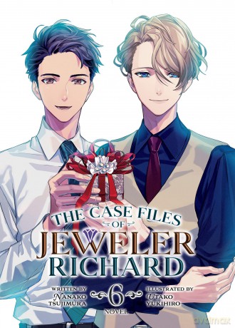 The Case Files of Jeweler Richard (Light Novel) Vol. 6 - Nanako Tsujimura [KSIĄŻKA]