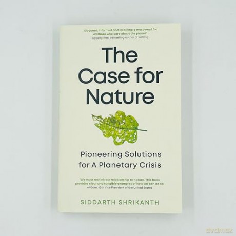 The Case for Nature: Pioneering Solutions for a Planetary Crisis - Siddarth Shrikanth [KSIĄŻKA]