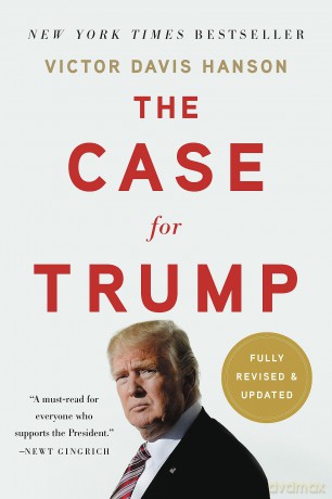 The Case for Trump (Revised) - Victor D Hanson [KSIĄŻKA]