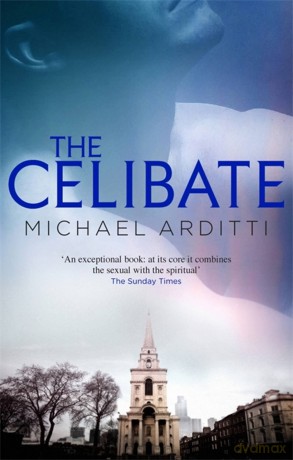 The Celibate - Michael Arditti [KSIĄŻKA]
