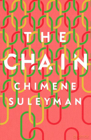 The Chain: The Relationships That Break Us, the Women Who Rebuild Us - Chimene Suleyman [KSIĄŻKA]