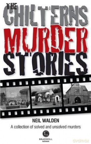 The Chilterns Murder Stories - Neil Walden [KSIĄŻKA]
