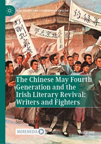 The Chinese May Fourth Generation and the Irish Literary Revival: Writers and Fighters (Asia-Pacific and Literature in English) - Simone O'Malley-Sutton [KSIĄŻKA]