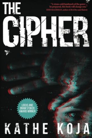 The Cipher - Kathe Koja [KSIĄŻKA]