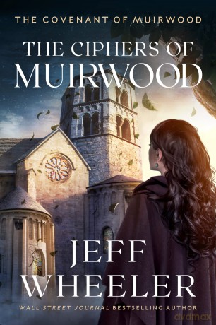 The Ciphers of Muirwood: 2 (Covenant of Muirwood, 2) - Jeff Wheeler [KSIĄŻKA]