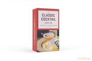 The Classic Cocktail Deck: 75 Recipes for the Home Bartender - 75 cards - Faith Hingey [KSIĄŻKA]
