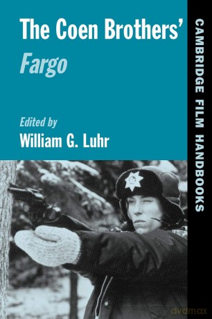 The Coen Brothers' Fargo (Cambridge Film Handbooks) - William Luhr [KSIĄŻKA]