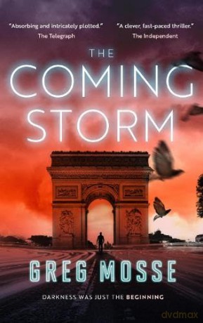 The Coming Storm: 2 (The Coming Darkness) - Greg Mosse [KSIĄŻKA]