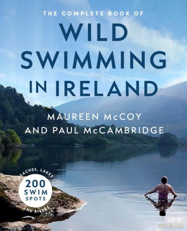 The Complete Book of Wild Swimming in Ireland - Maureen McCoy [KSIĄŻKA]